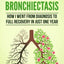 Beating Bronchiectasis: How I Went from Diagnosis to Full Recovery in Just One Year