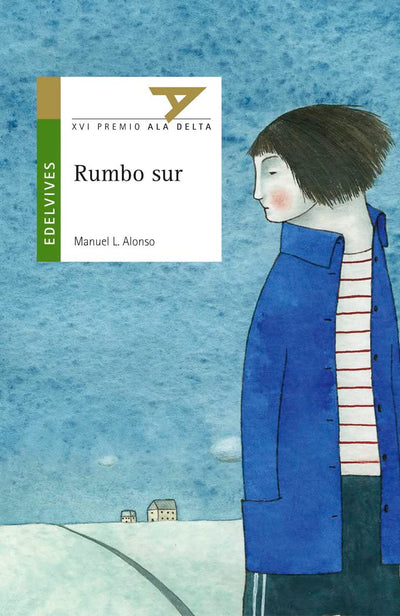 Rumbo Sur (Ala Delta, Derie Verde) (Spanish Edition)