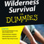 Wilderness Survival For Dummies by Smith, Cameron M.