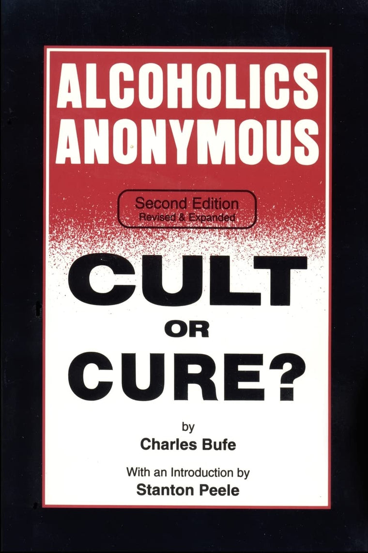 Alcoholics Anonymous: Cult or Cure?