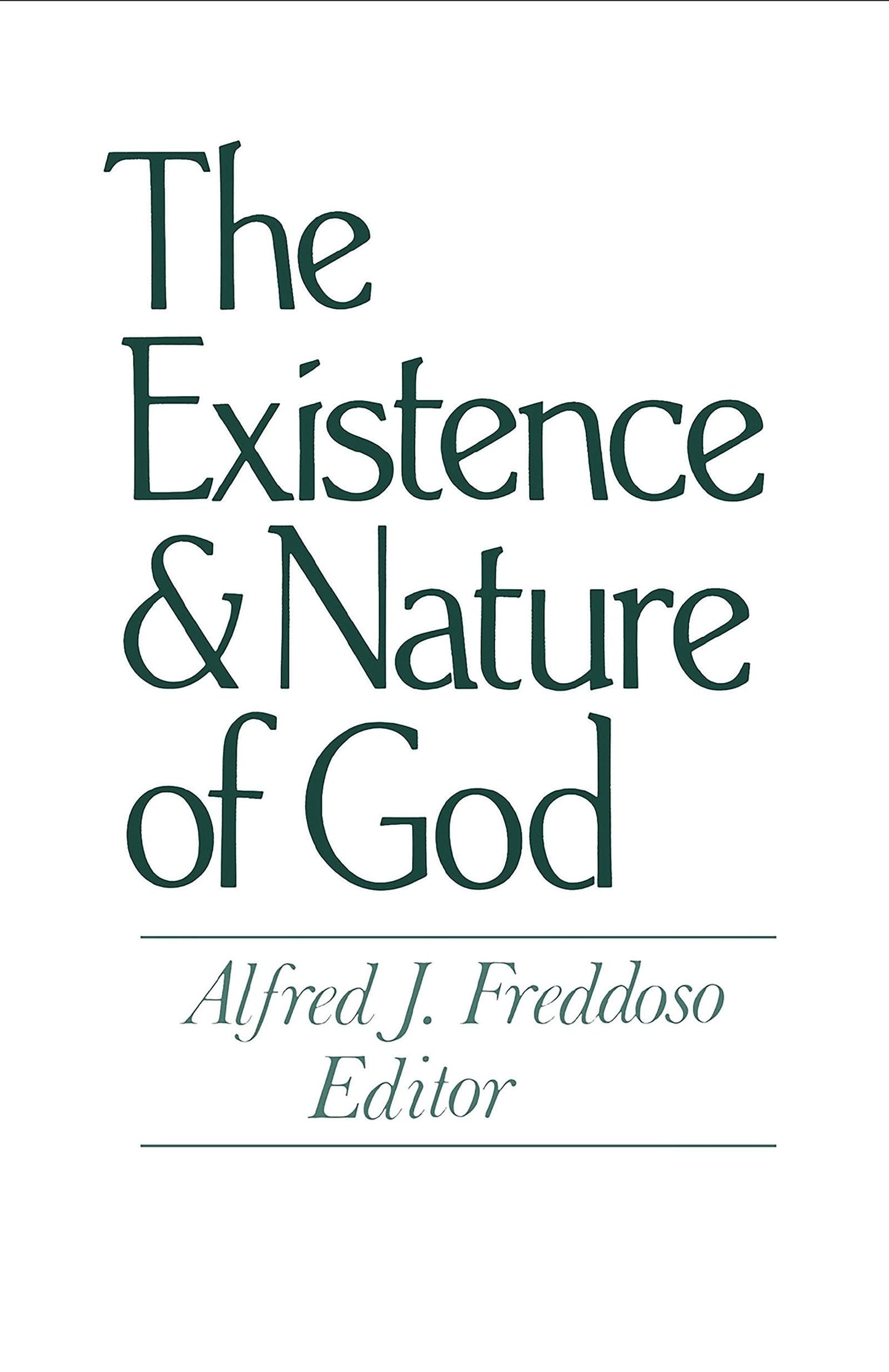 The Existence and Nature of God (Notre Dame Studies in the P