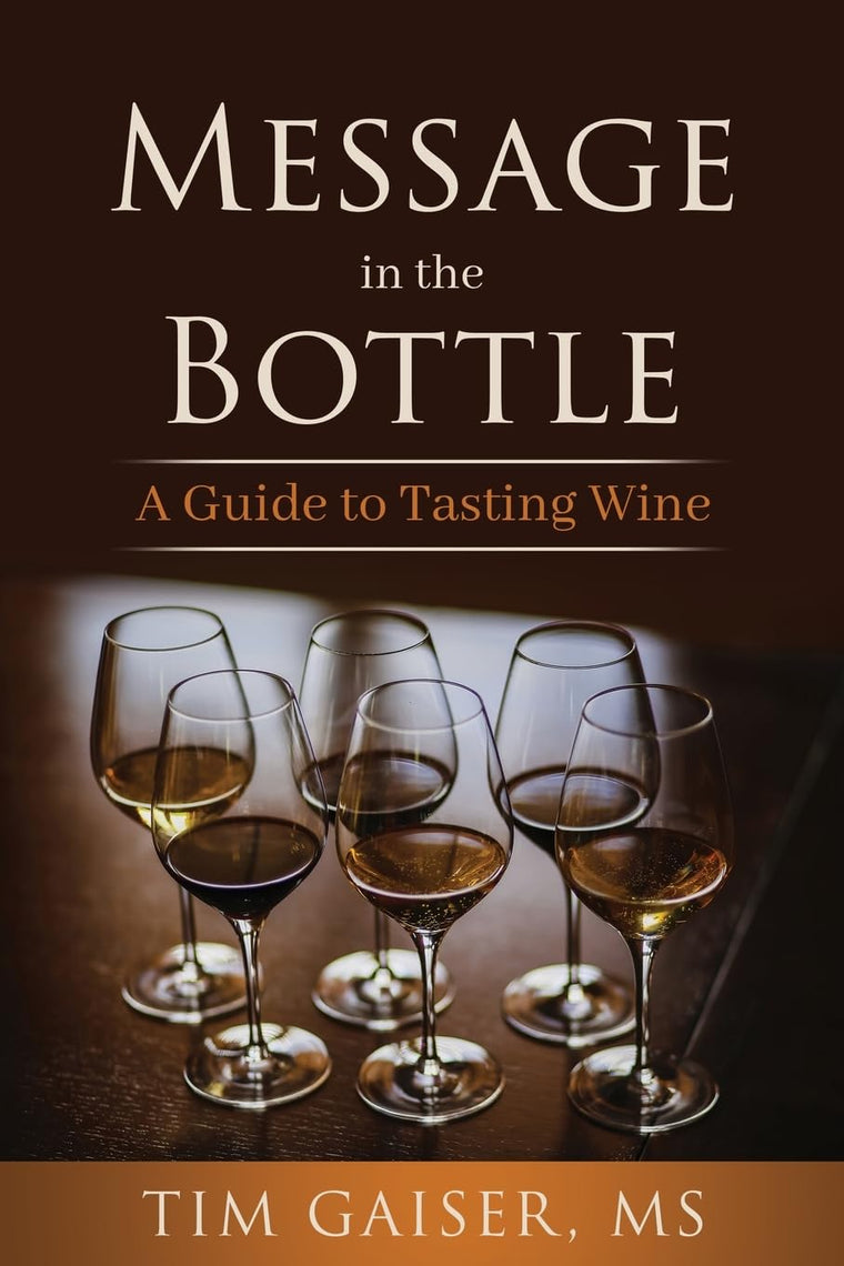 Message in the Bottle: A Guide for Tasting Wine