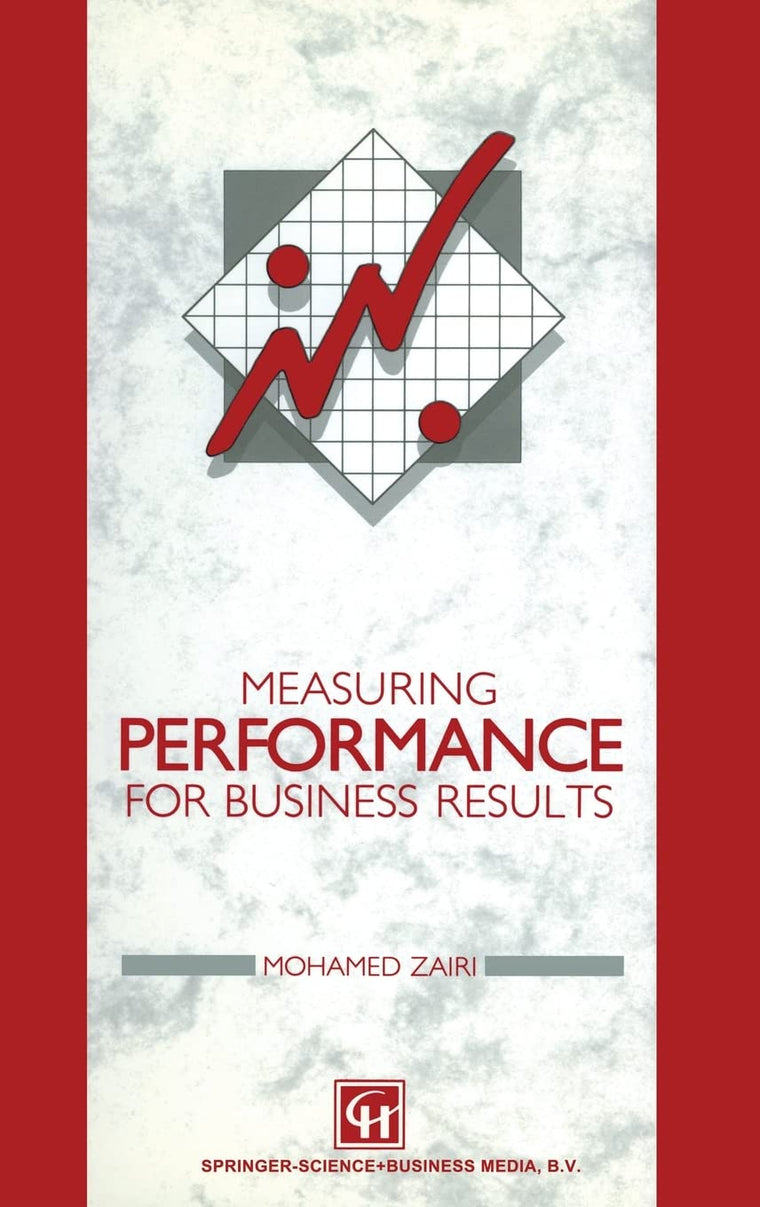Measuring Performance for Business Results