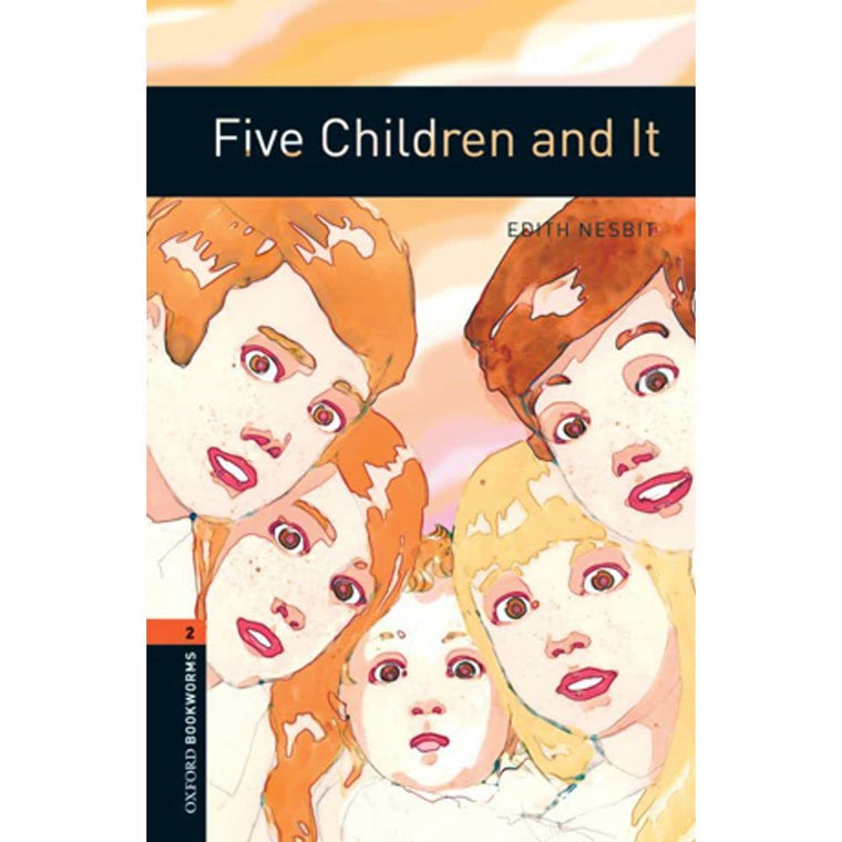 Oxford Bookworms Library: Five Children and It: Level 2: 700-Word Vocabulary