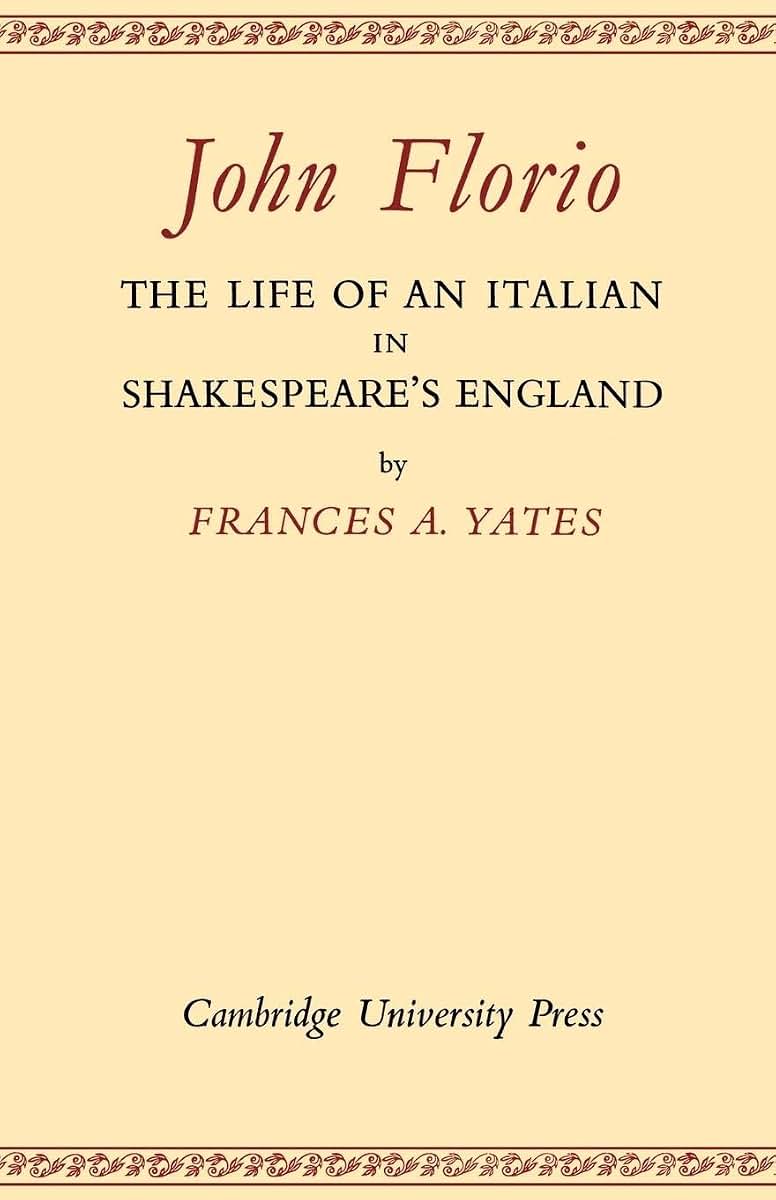 John Florio: The Life of an Italian in Shakespeare's England