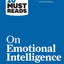 HBR's 10 Must Reads on Emotional Intelligence (with featured article "What Makes a Leader?" by Daniel Goleman)(HBR's 10 Must Reads)