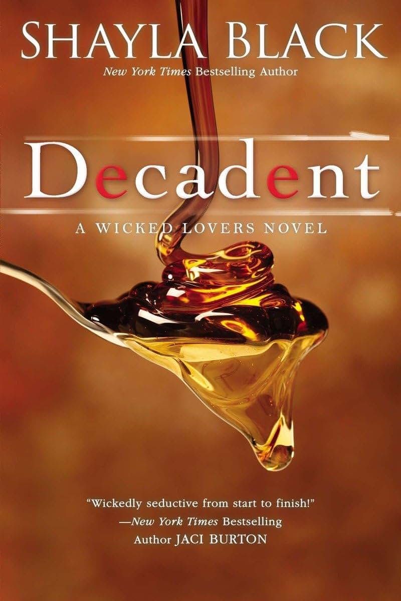 Decadent (A Wicked Lovers Novel)