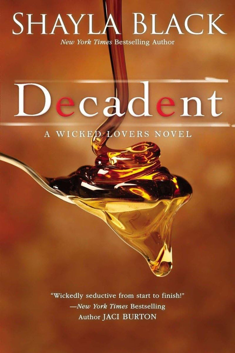 Decadent (A Wicked Lovers Novel)
