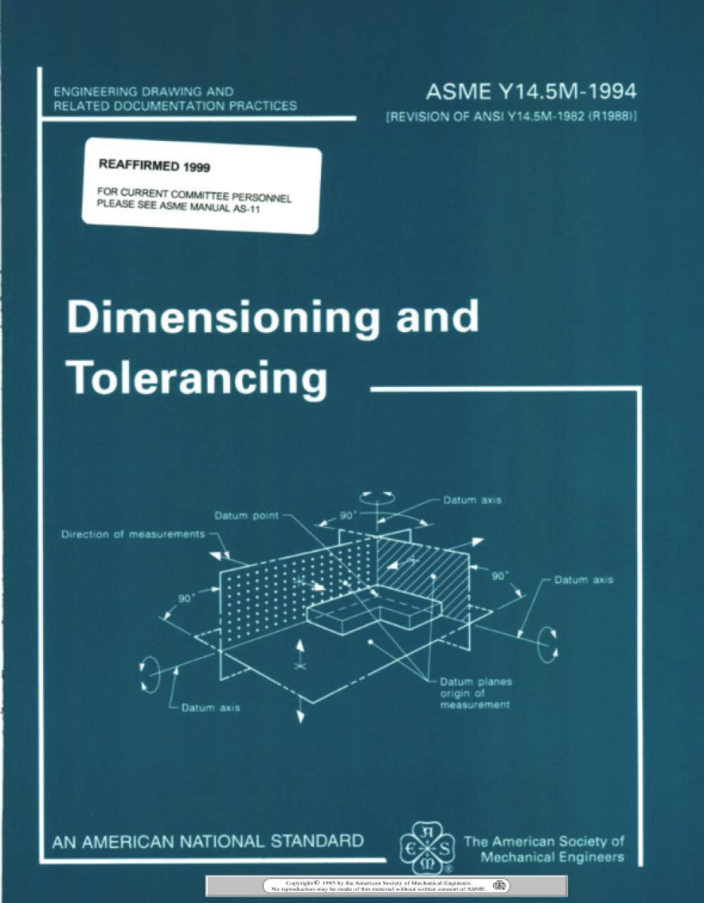 Dimensioning and Tolerancing: ASME Y14.5M-1994 (Engineering