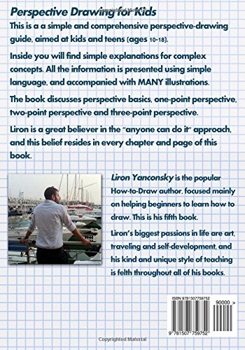 Perspective Drawing for Kids: A Perspective Drawing Guide for Kids, Including Detailed Explanations and Step By Step Exercises