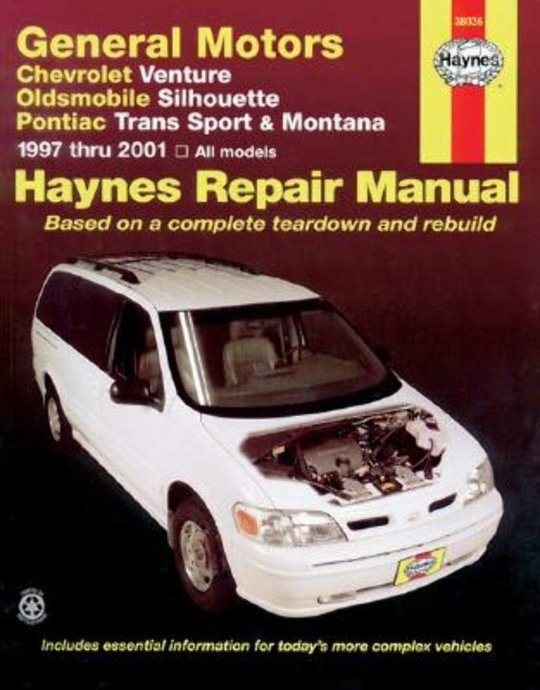 Chevrolet Venture Oldsmobile Silhouette Pontiac Trans Sport and Montana: Automotive Repair Manual 1997-2001