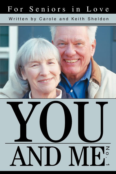 You And Me No. 1: For Seniors in Love