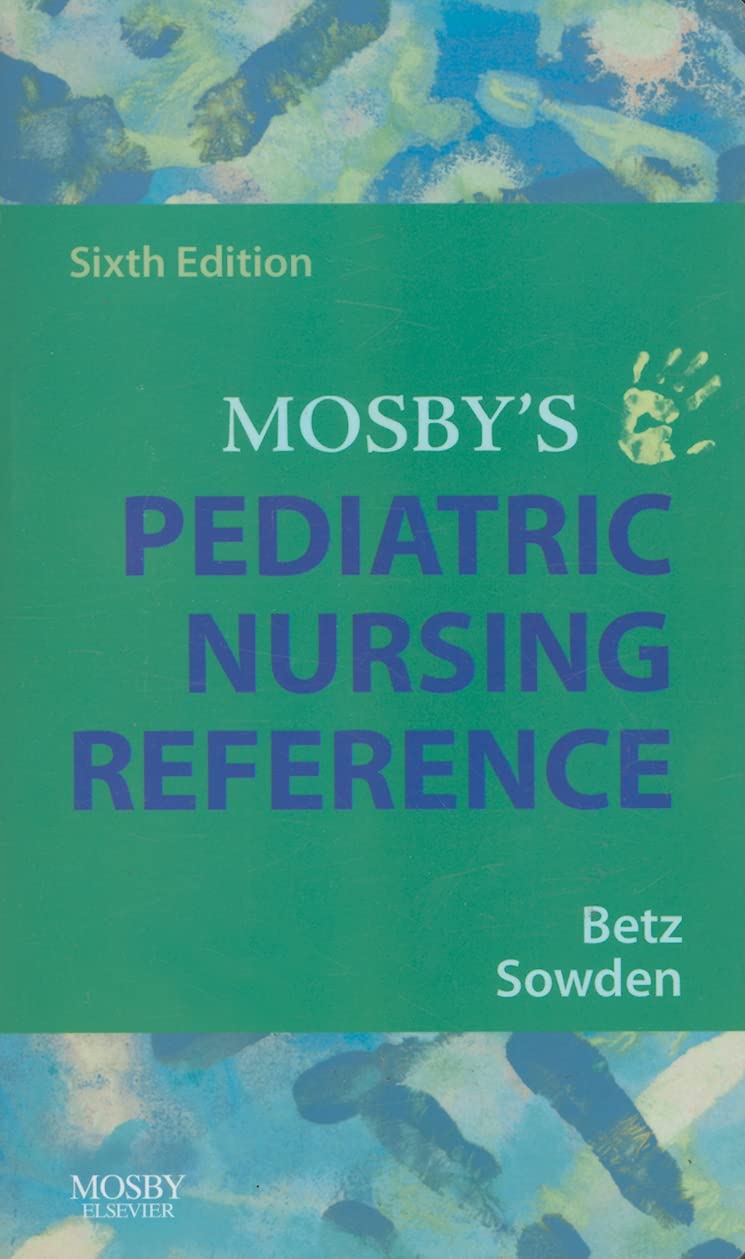Mosby's Pediatric Nursing Reference