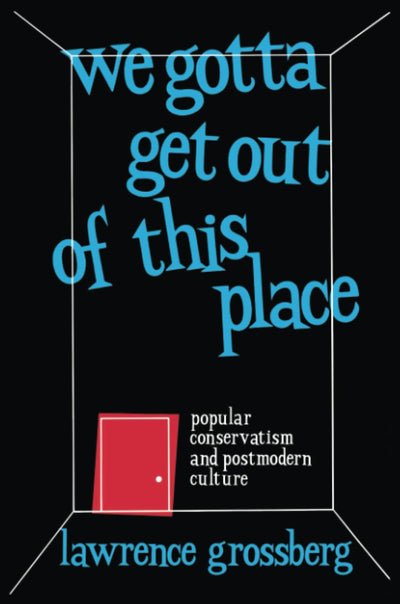 We Gotta Get Out of This Place