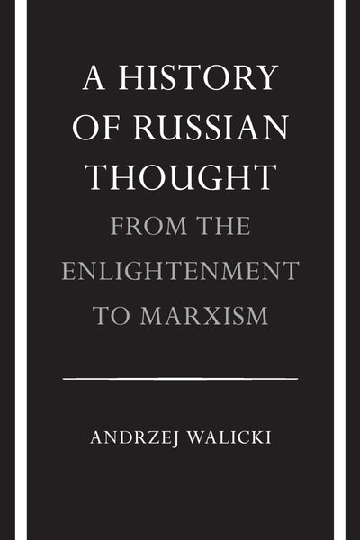 A History of Russian Thought from the Enlightenment to Marxism: From the Enlightenment to Marxism (Polish Edition)