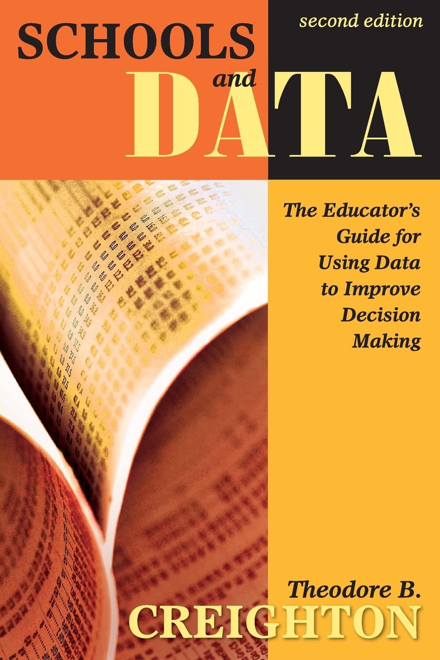 Schools and Data: The Educator's Guide for Using Data to Improve Decision Making