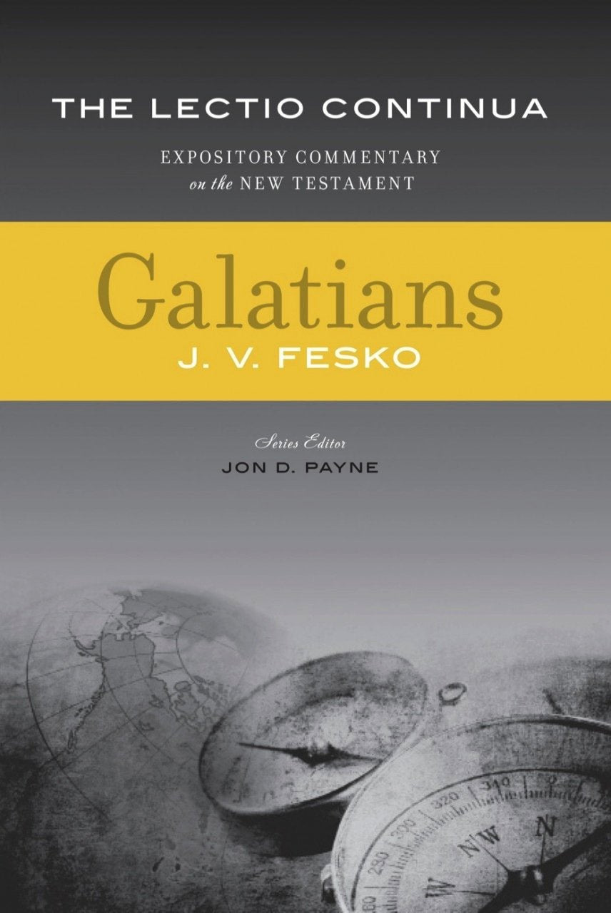 Galatians: Expository Commentary on the New Testament - The