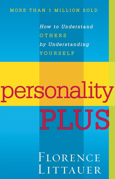 Personality Plus by Florence Littauer