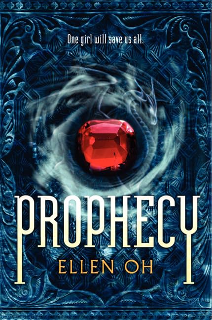 Prophecy (Prophecy, 1) by Oh, Ellen
