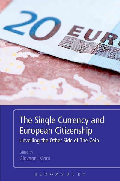 The Single Currency and European Citizenship: Unveiling the Other Side of The Coin