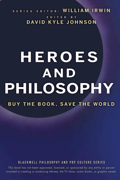 Heroes and Philosophy: Buy the Book, Save the World
