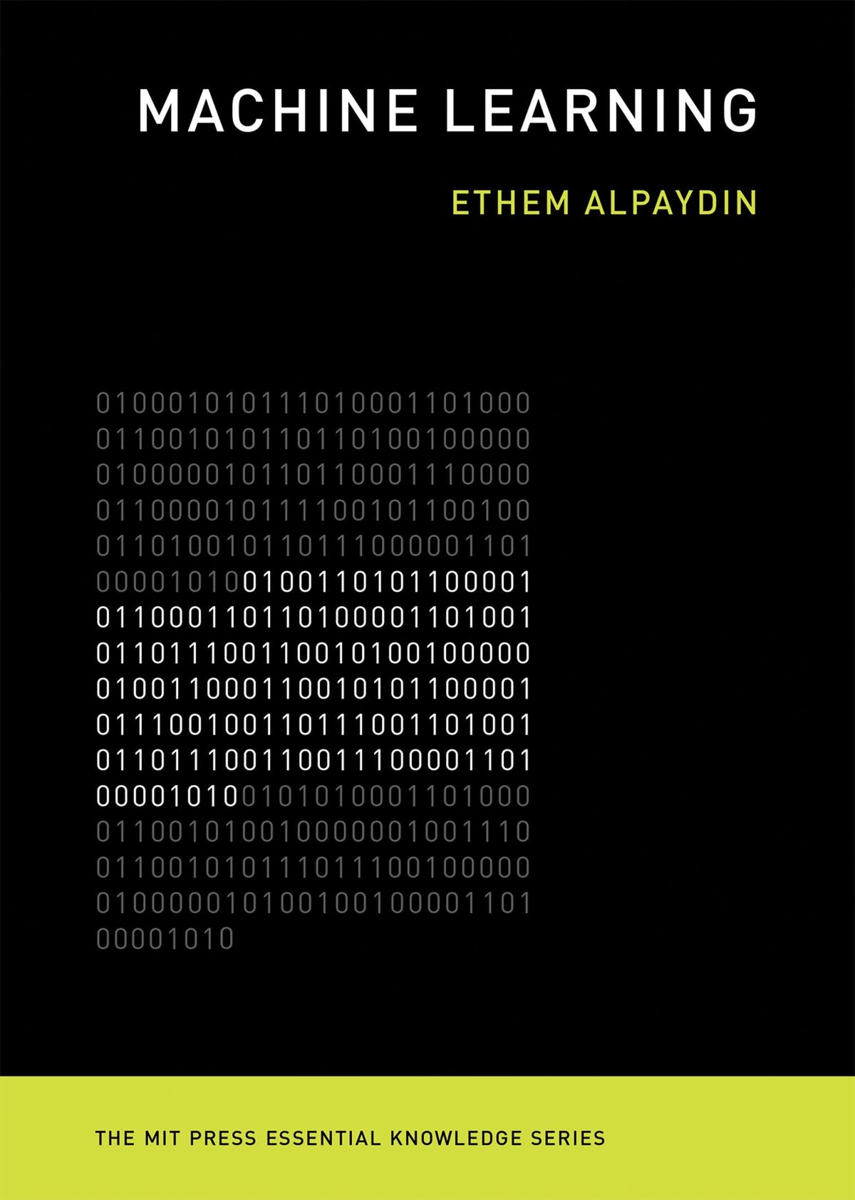 Machine Learning: The New AI (The MIT Press Essential Knowledge series)