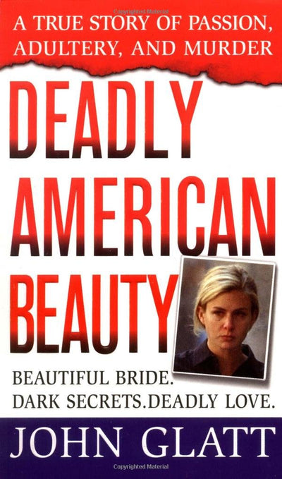 Deadly American Beauty (St. Martins True Crime Library) by G