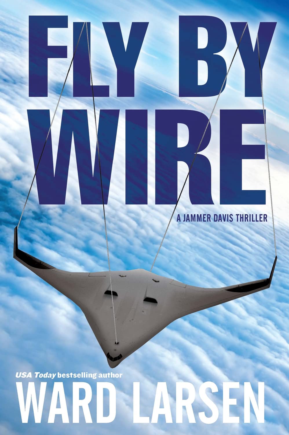 Fly By Wire (A Jammer Davis Thriller)