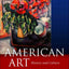 American Art: History and Culture, Revised First Edition