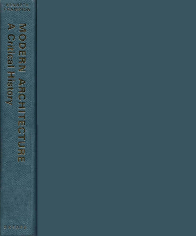Modern architecture: A critical history (World of art)