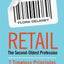 Retail The Second-Oldest Profession: 7 Timeless Principles to WIN in Retail Today