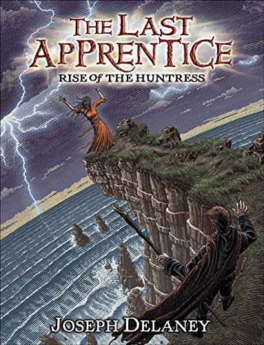 The Last Apprentice: Rise of the Huntress (Book 7) (Last Apprentice, 7)