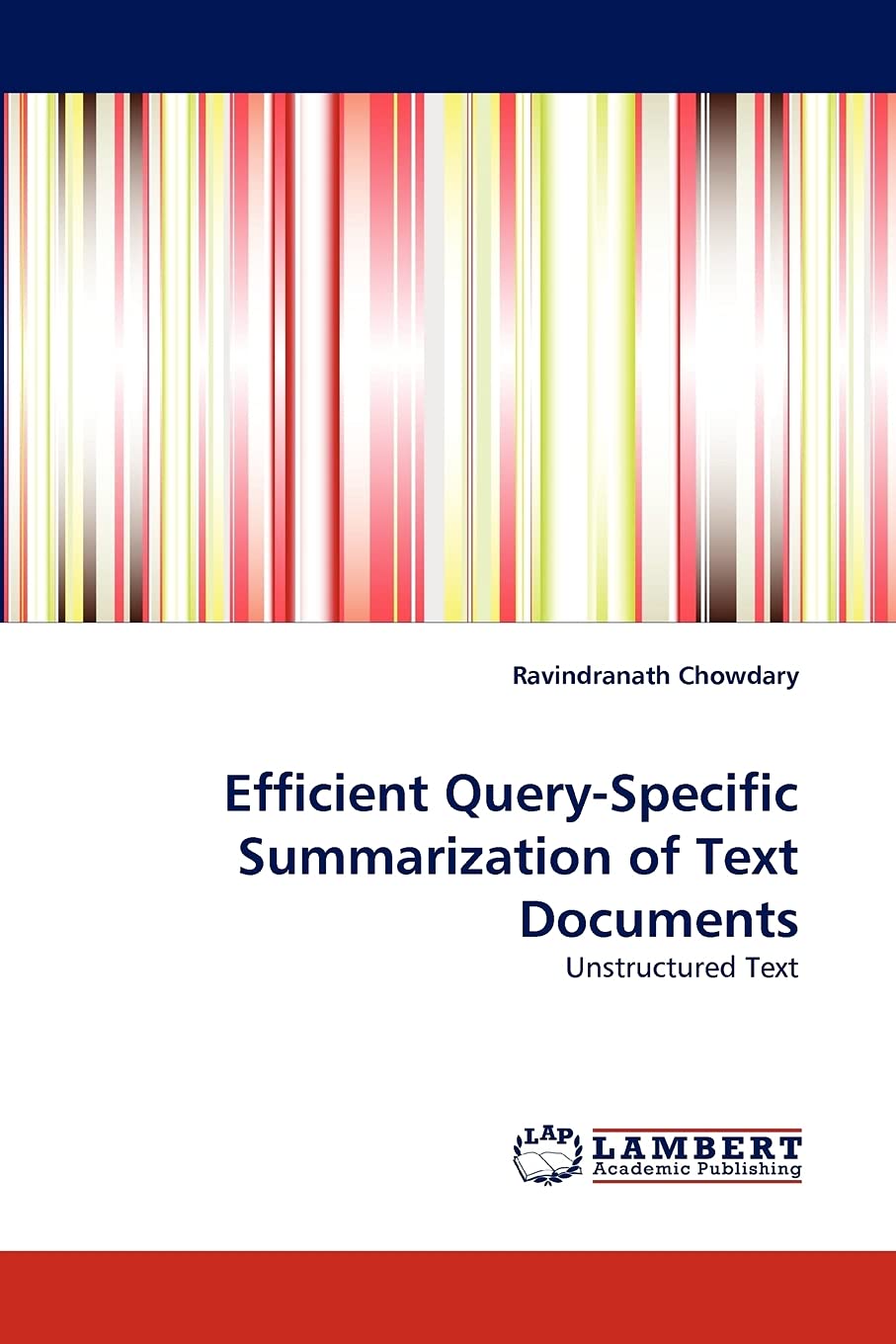 Efficient Query-Specific Summarization of Text Documents: Unstructured Text