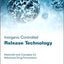 Inorganic Controlled Release Technology: Materials and Concepts for Advanced Drug Formulation