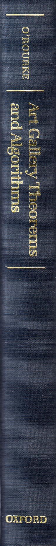 Art Gallery Theorems and Algorithms (International Series of Monographs on Computer Science)