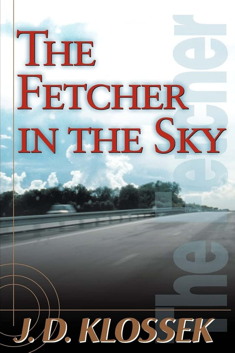 The Fetcher in the Sky
