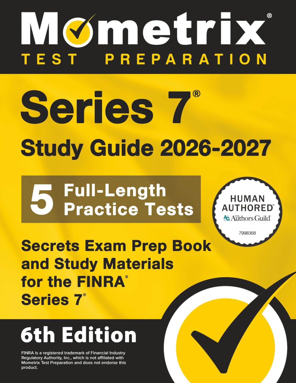 Series 7 Study Guide 2026-2027 - 5 Full-Length Practice Tests, Secrets Exam Prep Book and Study Materials for the FINRA Series 7: [6th Edition]