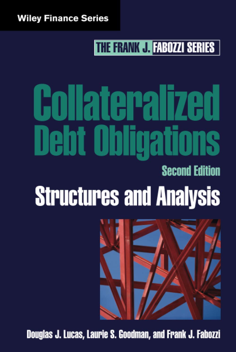 Collateralized Debt Obligations: Structures and Analysis, 2nd Edition (Wiley Finance)