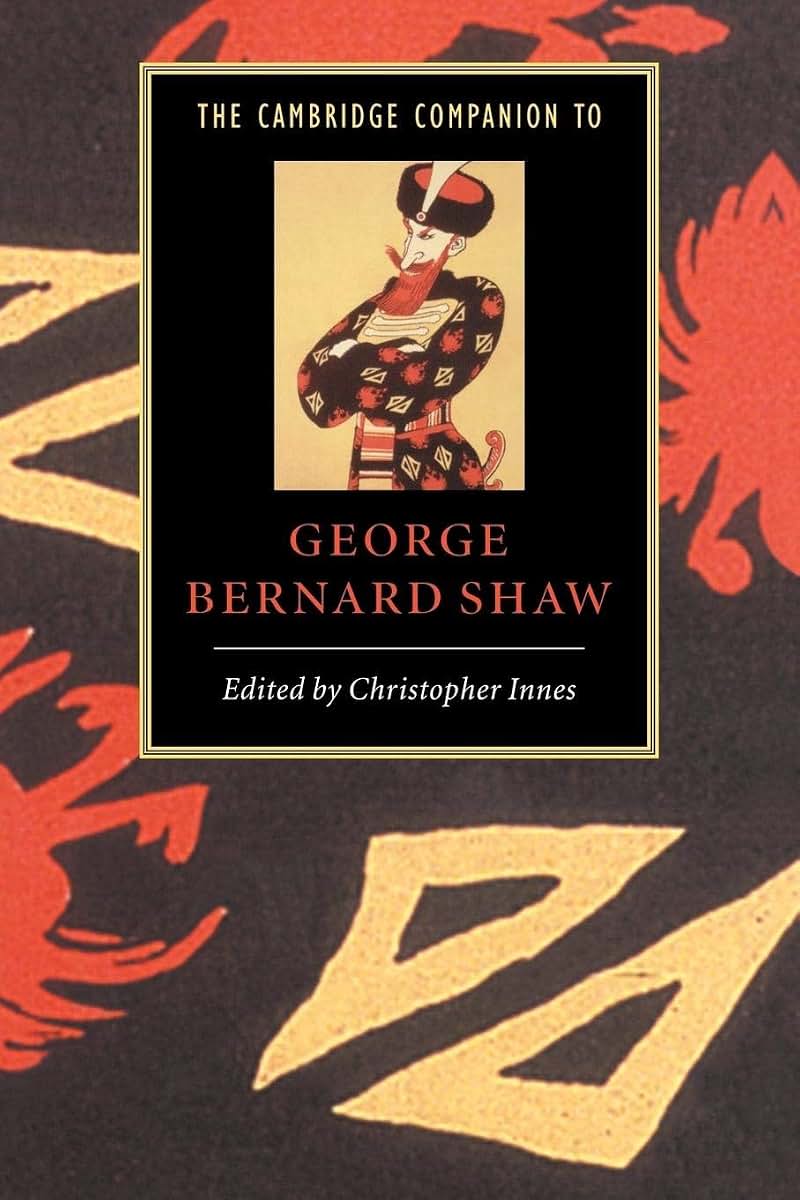 The Cambridge Companion to George Bernard Shaw (Cambridge Companions to Literature)