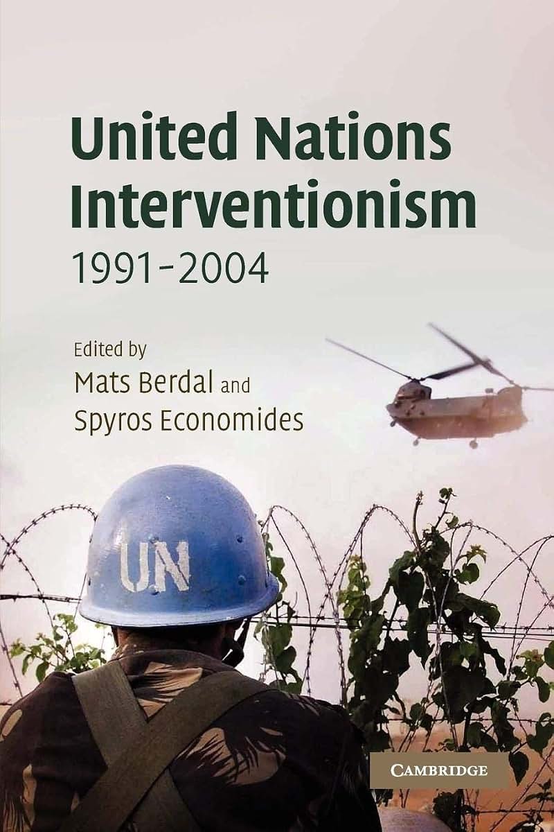 United Nations Interventionism, 1991-2004 (LSE Monographs in International Studies)