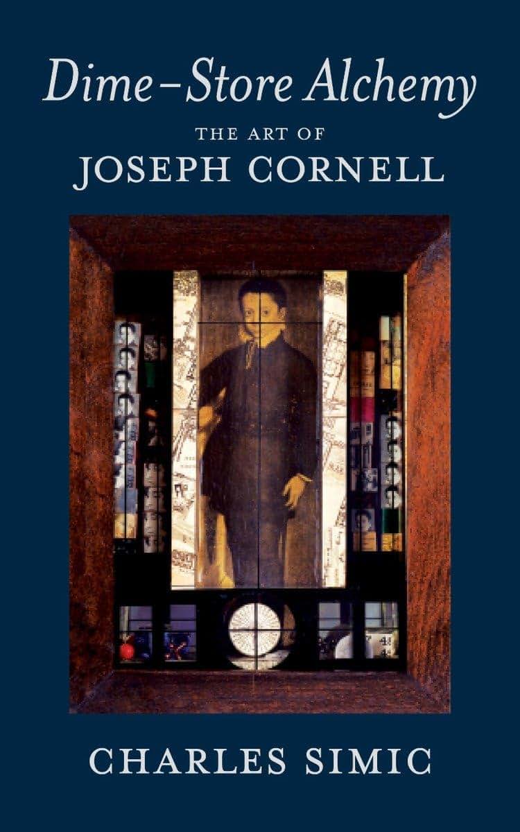 Dime-Store Alchemy: The Art of Joseph Cornell (New York Review Books Classics)