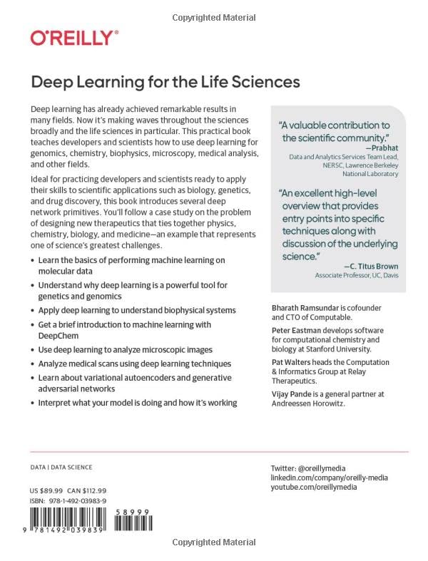 Deep Learning for the Life Sciences: Applying Deep Learning to Genomics, Microscopy, Drug Discovery, and More — back cover