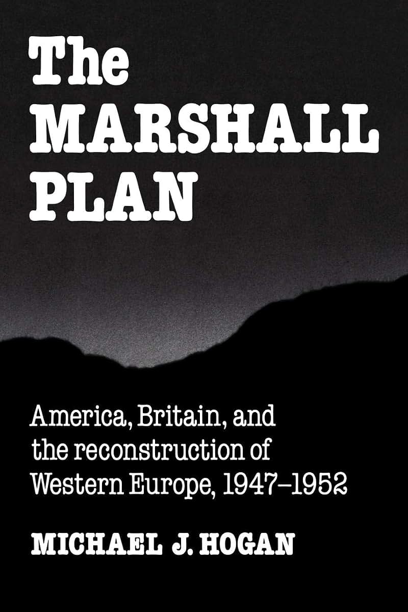 The Marshall Plan (Studies in Economic History and Policy: USA in the Twentieth Century)