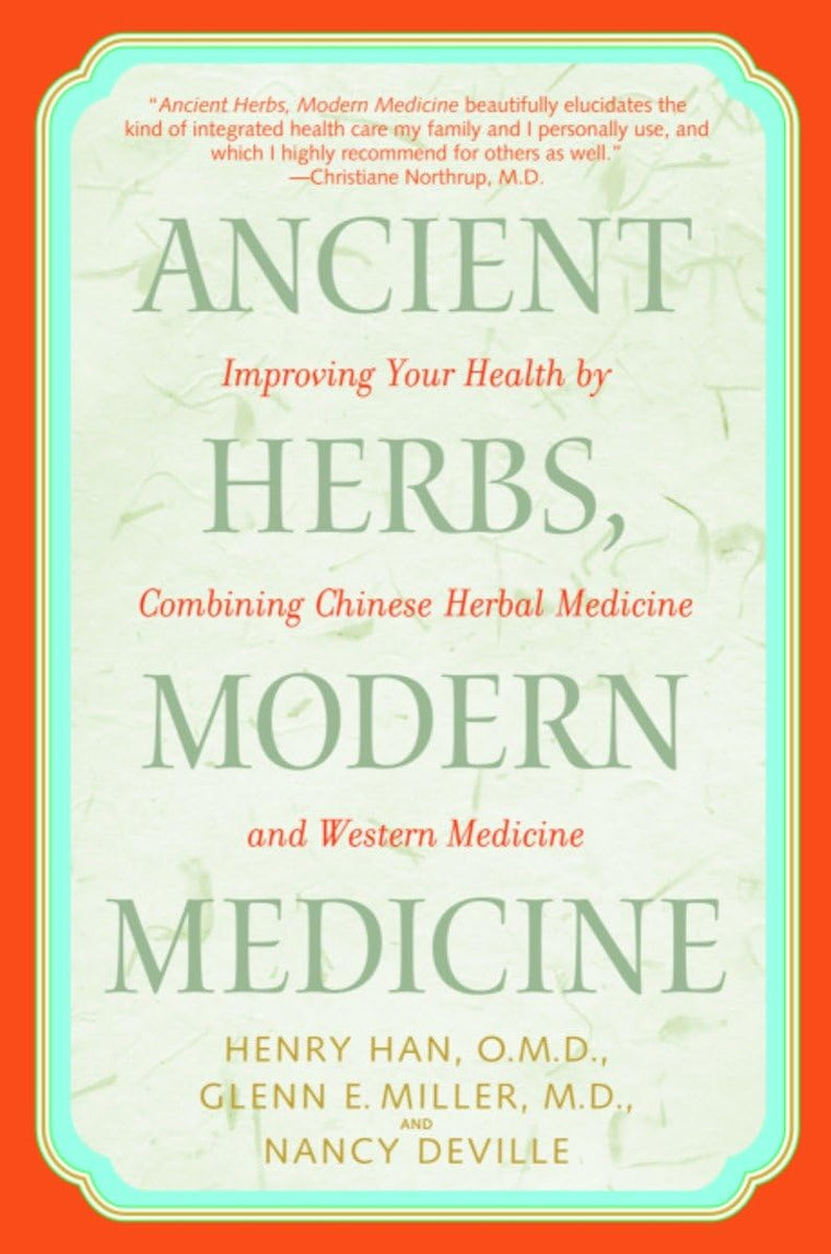 Ancient Herbs, Modern Medicine: Improving Your Health by Combining Chinese Herbal Medicine and Western Medicine