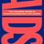 The AmFAR AIDS Handbook: The Complete Guide to Understanding HIV and AIDS