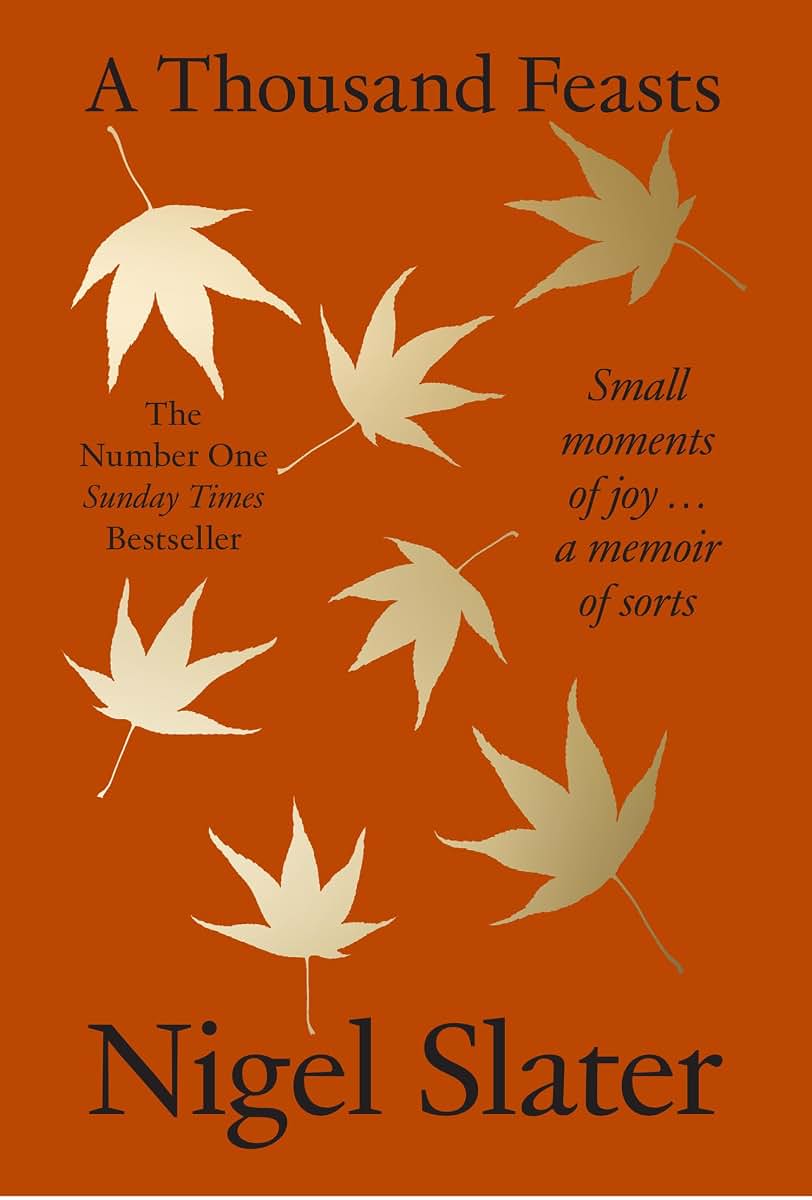A Thousand Feasts: a new memoir on how to find joy in food, travel and gardening