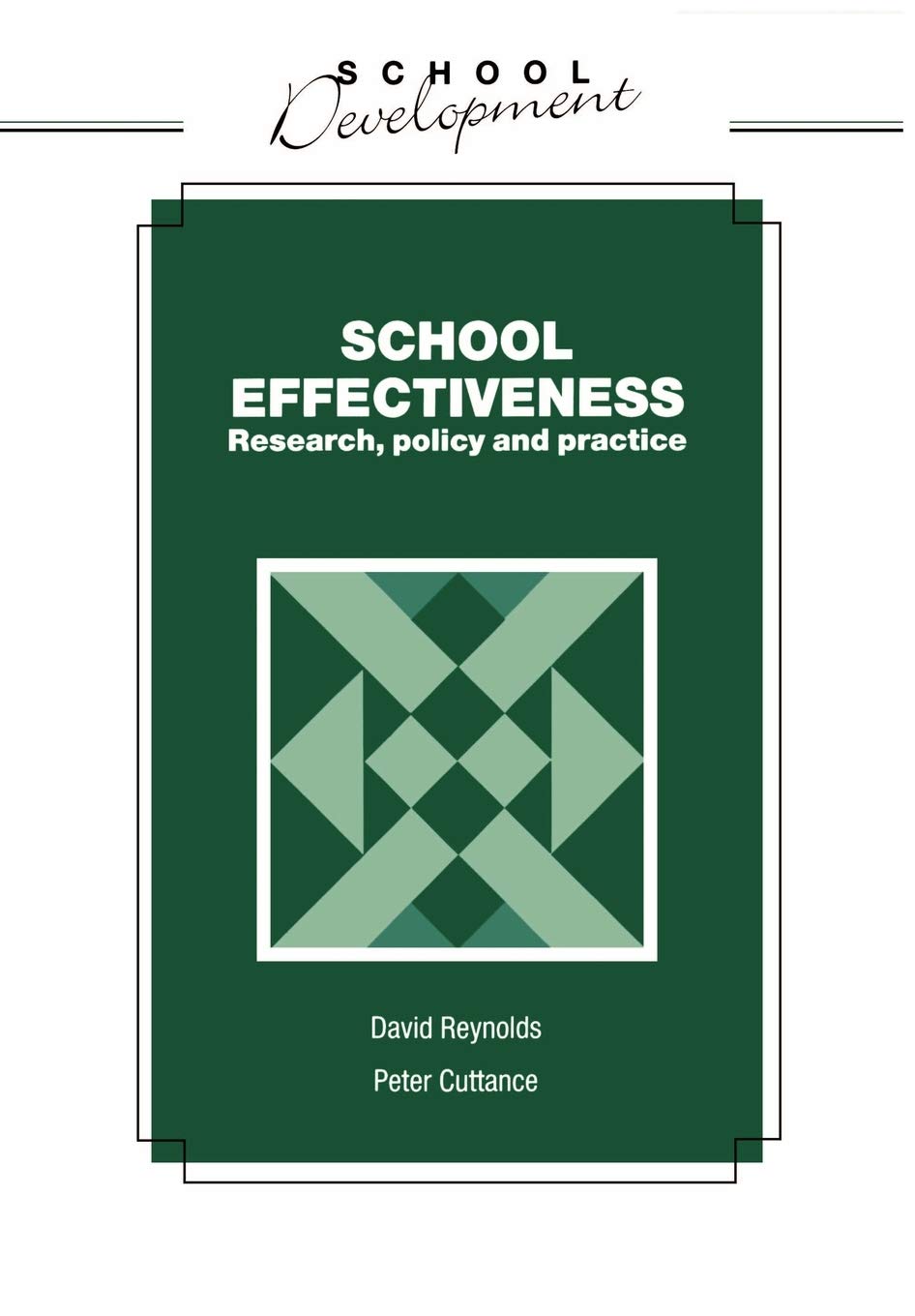 School Effectiveness (School Development Series)