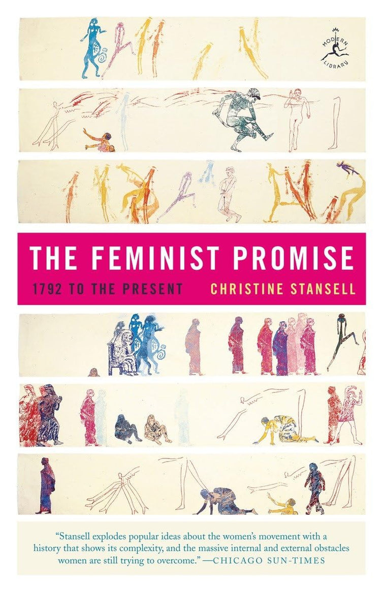 The Feminist Promise: 1792 to the Present (Modern Library (Paperback))