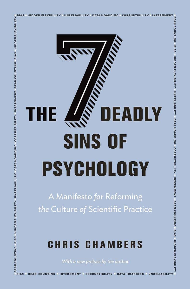 The Seven Deadly Sins of Psychology: A Manifesto for Reformi