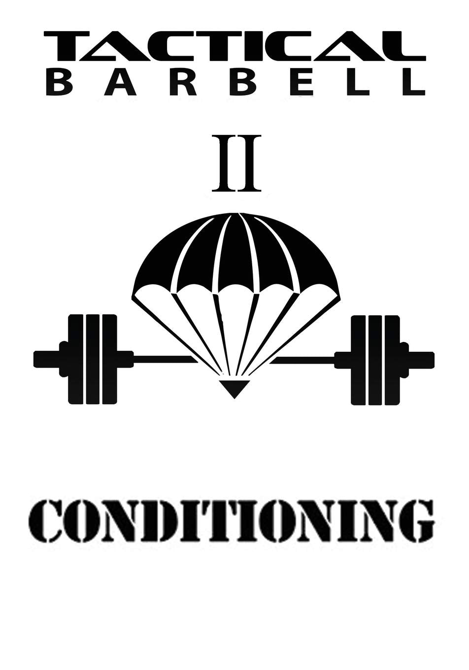 Tactical Barbell 2: Conditioning